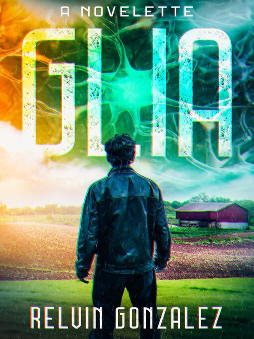 Title details for Glia by Relvin Gonzalez - Available